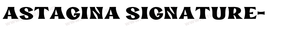 Astagina Signature字体转换